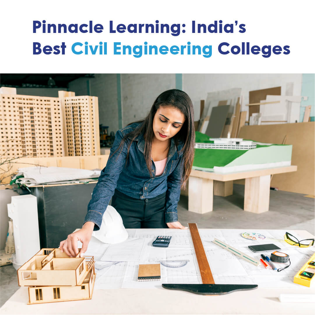 Pinnacle Learning: India's Best Civil Engineering Colleges