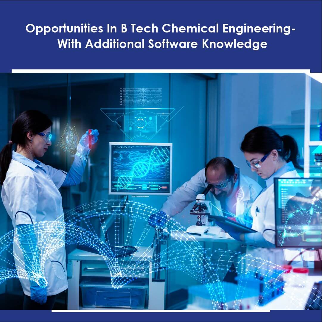 Opportunities in B Tech Chemical Engineering