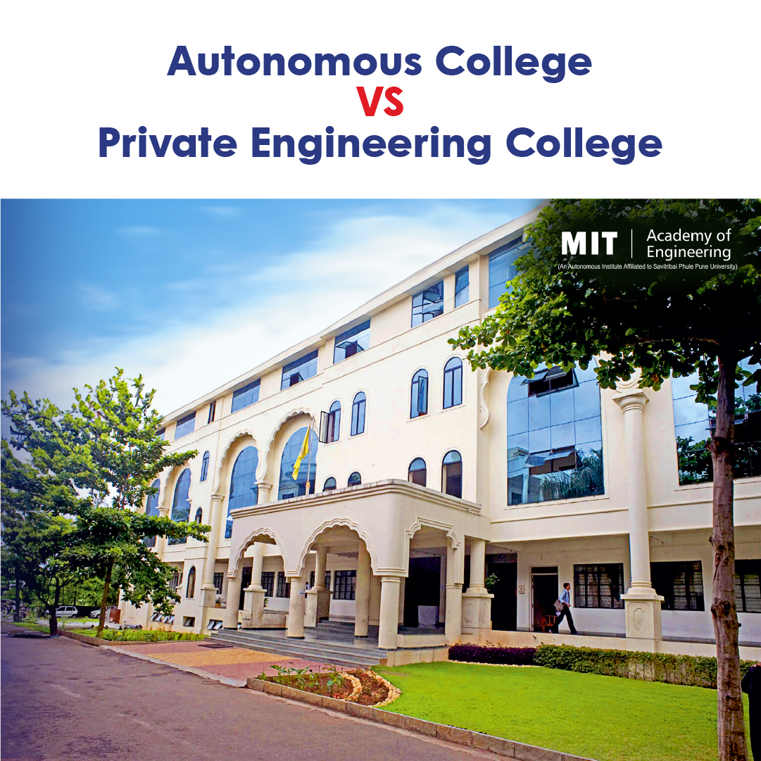 Autonomous College vs. Private Engineering College