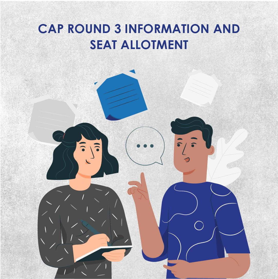 CAP Round 3 Information and Seat Allotment