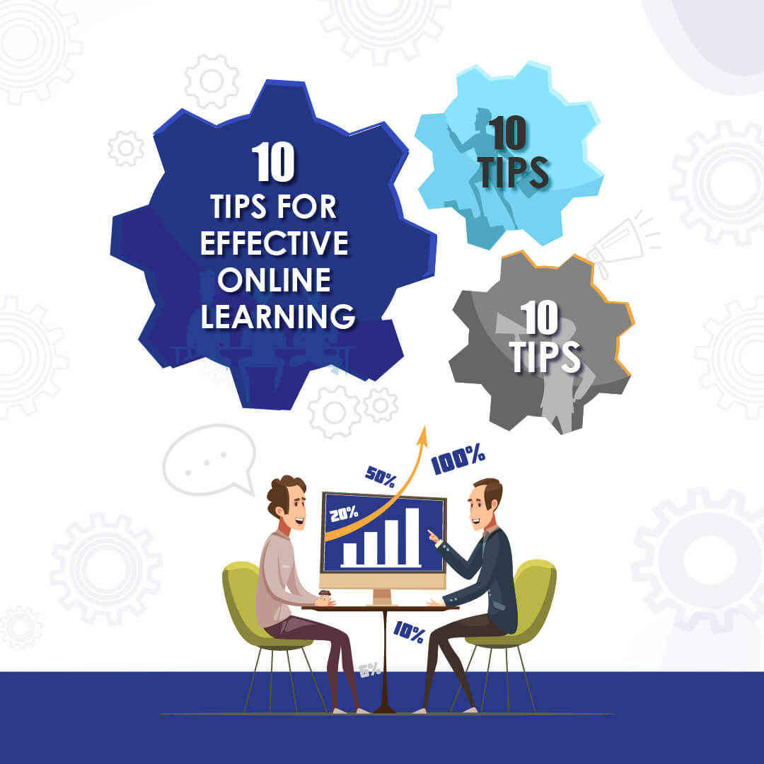 10 Tips for Effective Online Learning